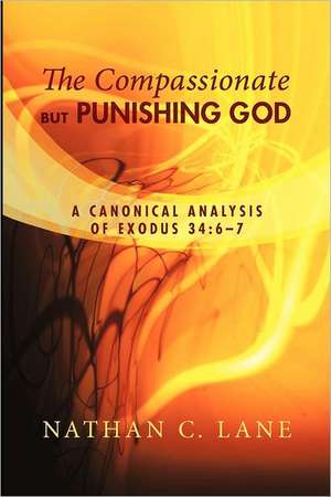 The Compassionate, But Punishing God: 6-7 de Nathan C. Lane