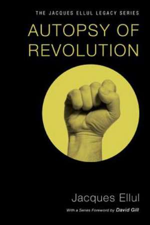 Autopsy of Revolution de Jacques Ellul