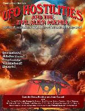 UFO Hostilities And The Evil Alien Agenda de Sean Casteel