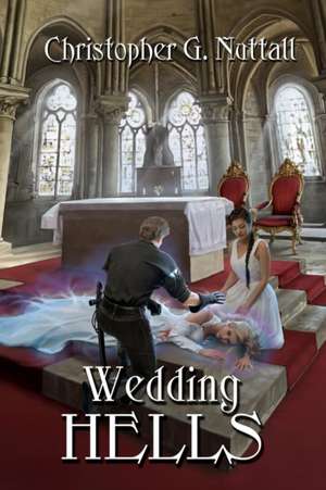 Wedding Hells de Christopher G. Nuttall