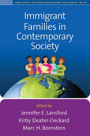 Immigrant Families in Contemporary Society de Jennifer E. Lansford