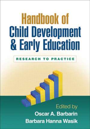 Handbook of Child Development and Early Education: Research to Practice de Oscar A. Barbarin