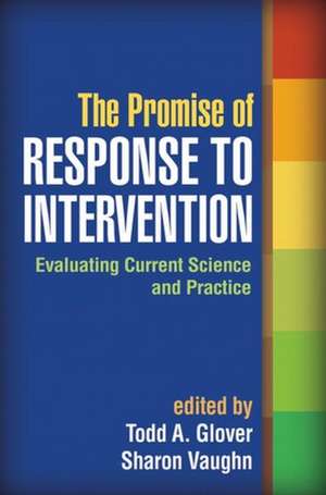 The Promise of Response to Intervention: Evaluating Current Science and Practice de Todd A. Glover