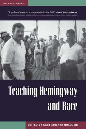 Teaching Hemingway and Race de Holcomb