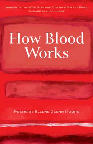 How Blood Works de Ellene Glenn Moore