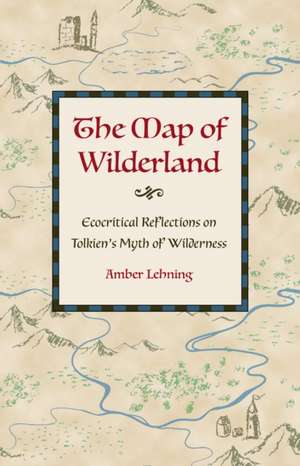 The Map of Wilderland de Amber Lehning