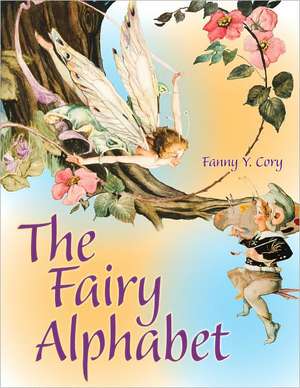 The Fairy Alphabet de Fanny Y. Cory