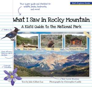 What I Saw in Rocky Mountain de Julie Gillum Lue