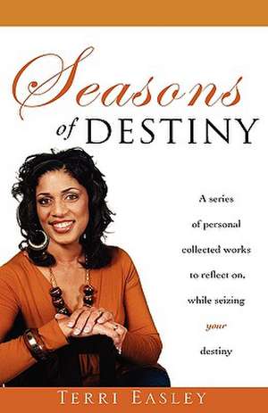 Seasons of Destiny de Terri Easley