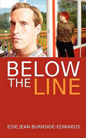 Below The Line de Edie Jean Burnside-Edwards