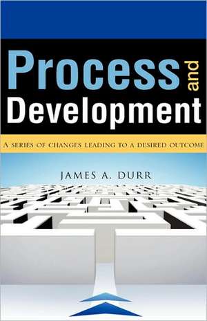 Durr, J: Process and Development