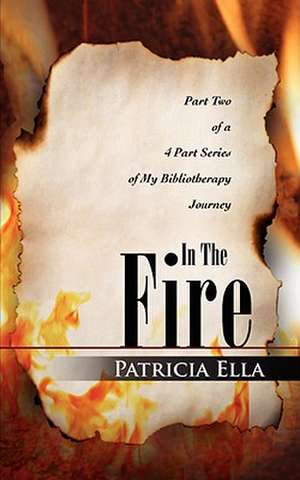 In the Fire de Patricia Ella