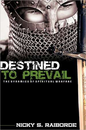 Destined to Prevail de Nicky S. Raiborde