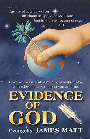 Evidence of God de James Matt