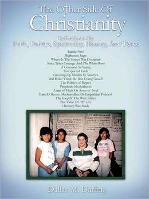 The Other Side Of Christianity de Dallas M. Darling