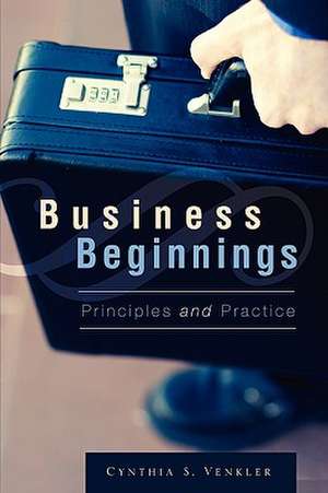 Business Beginnings de Cynthia S. Venkler