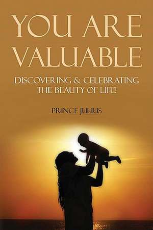 You Are Valuable de Prince Julius