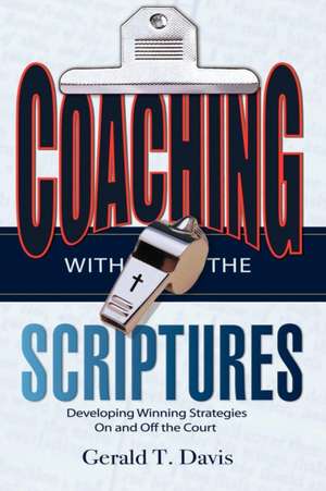 Coaching with the Scriptures de Gerald Davis