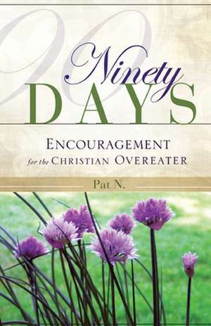 Ninety Days de Patricia D. Nordstrom