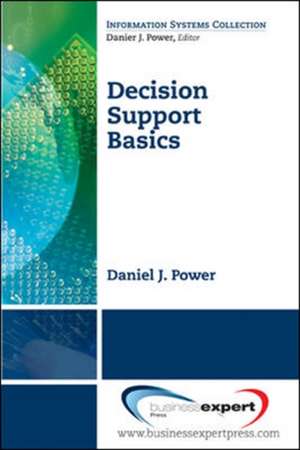 Decision Support Basics de Daniel J. Power