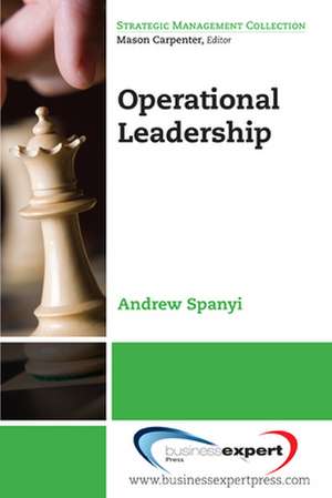 Operational Leadership de Andrew Spanyi