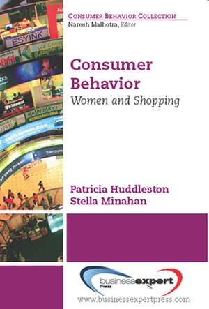 Consumer Behavior: Women and Shopping de Patricia Huddleston