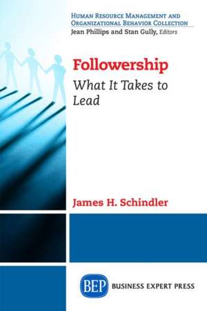 Followership de James H. Schindler