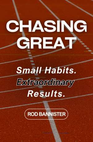 Chasing Great de Rod Bannister