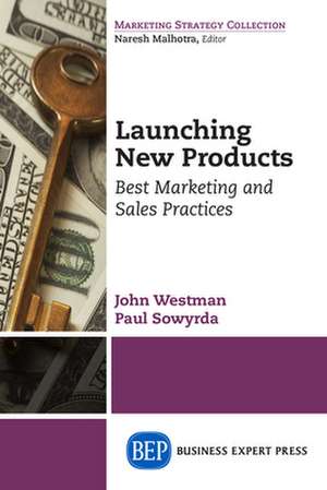 Launching New Products de John C. Westman