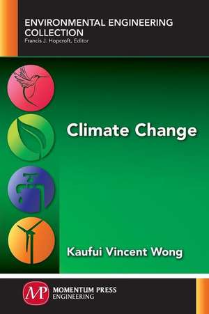 Climate Change de Kaufui Vincent Wong