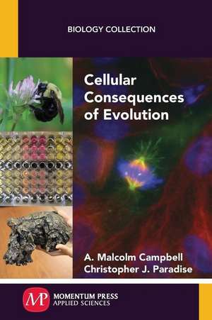 Cellular Consequences of Evolution de A. Malcolm Campbell