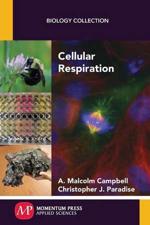 Cellular Respiration de A. Malcolm Campbell