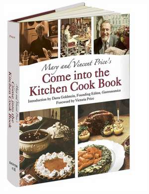 Mary and Vincent Price's Come Into the Kitchen Cook Book de Mary Price