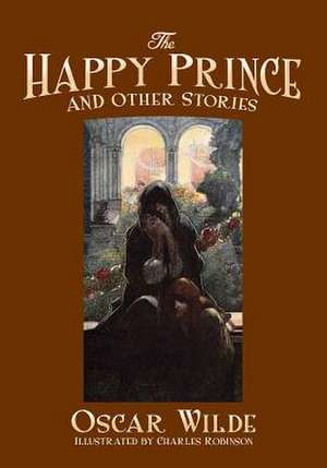 The Happy Prince and Other Stories de Oscar Wilde