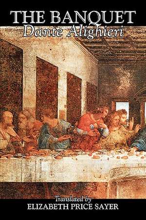 The Banquet de Dante Alighieri