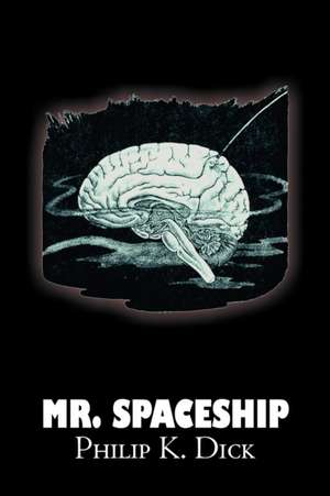 Mr. Spaceship de Philip K. Dick