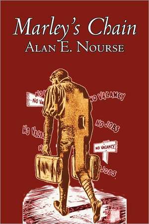 Marley's Chain by Alan E. Nourse, Science Fiction, Adventure de Alan E. Nourse