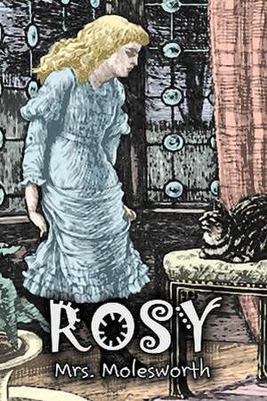 Rosy by Mrs. Molesworth, Fiction, Historical de Mrs. Molesworth