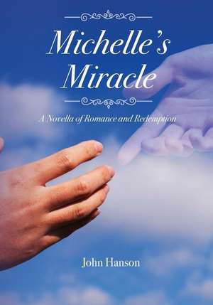 Michell's Miracle de John T. Hanson