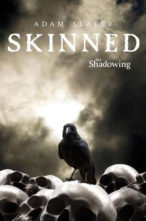 Skinned de Adam Slater