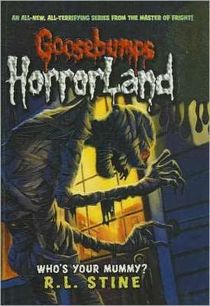 Who's Your Mummy? de R. L. Stine