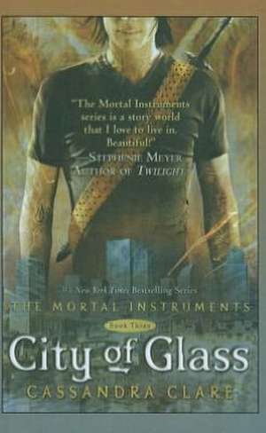 City of Glass de Cassandra Clare