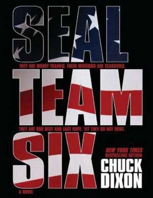 Seal Team Six: (Large Format) de MR Chuck Dixon