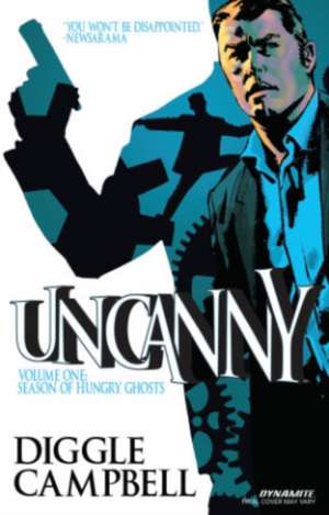 Uncanny Volume 1: Season of Hungry Ghosts de Andy Diggle