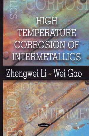 High Temperature Corrosion of Intermetallics de Zhengwei Li