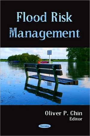 Flood Risk Management de Oliver P. Chin