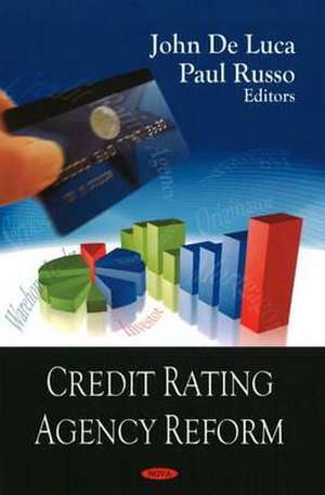 Credit Rating Agency Reform de John De Luca