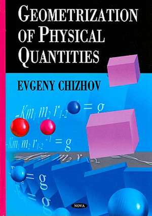 Geometrization of Physical Quantities de Evgeny Chizhov