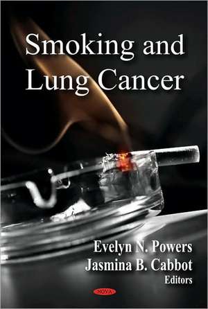 Smoking and Lung Cancer de Evelyn N. Powers