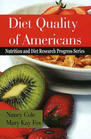 Diet Quality of Americans de Victoria C. Nelson